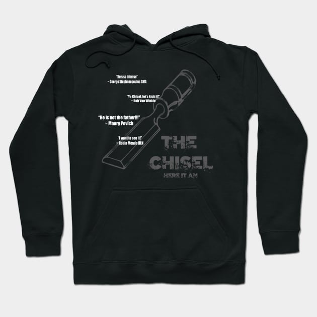 The Man, The Myth, The Legend...The Chisel Hoodie by Python Patrol